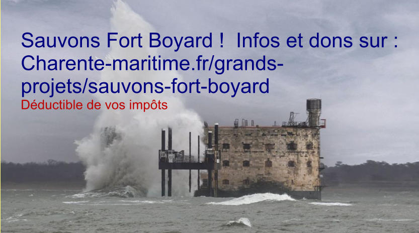 Sauvons Fort Boyard !  Infos et dons sur : Charente-maritime.fr/grands-projets/sauvons-fort-boyard Déductible de vos impôts